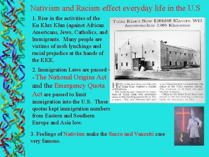 Nativism and Racism effect everyday life in the U. S. 1. Rise in the