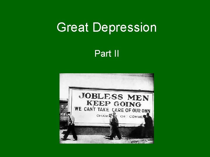 Great Depression Part II 