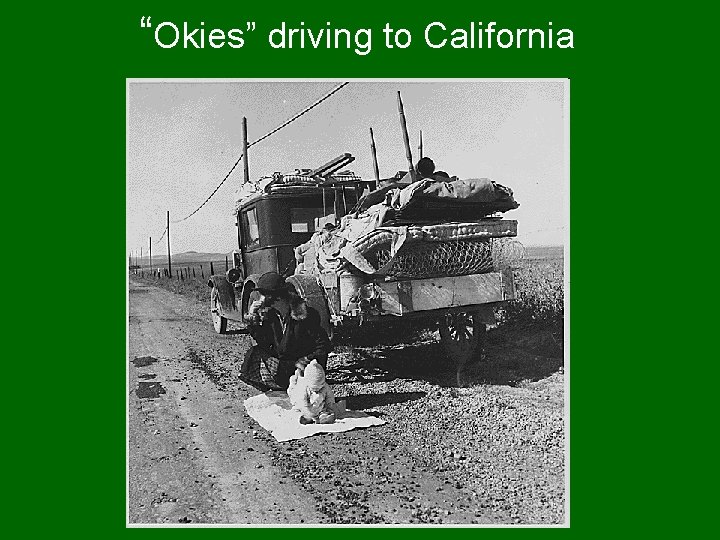 “Okies” driving to California 