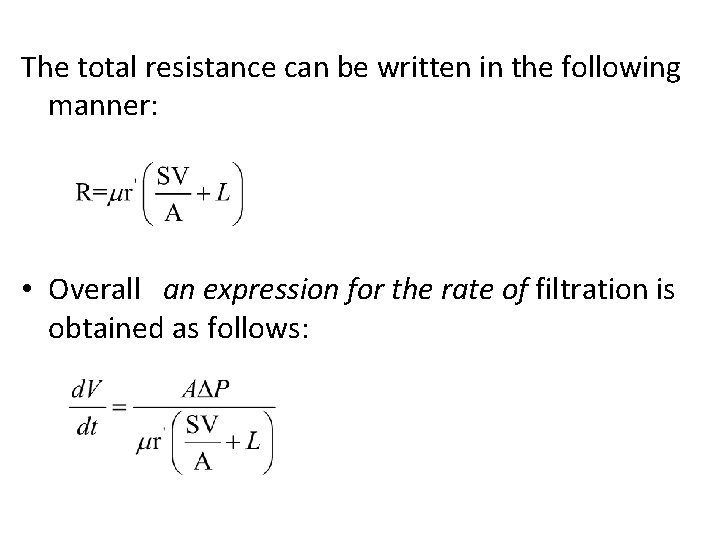 The total resistance can be written in the following manner: • Overall an expression