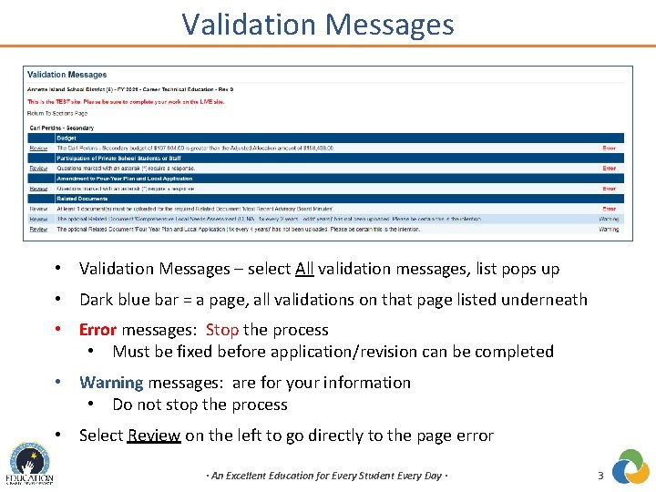 Validation Messages • Validation Messages – select All validation messages, list pops up •