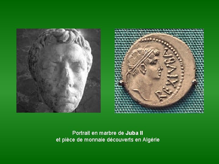 Portrait en marbre de Juba II et pièce de monnaie découverts en Algérie 