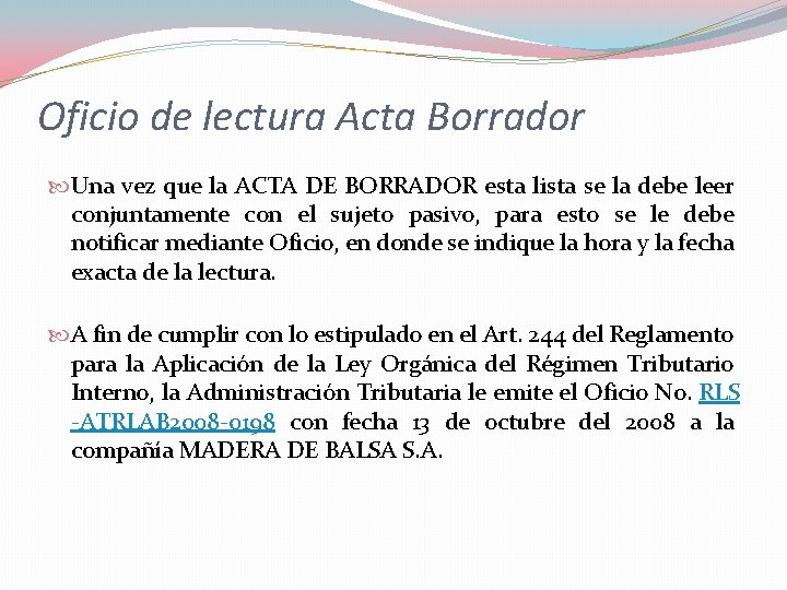 Oficio de lectura Acta Borrador Una vez que la ACTA DE BORRADOR esta lista