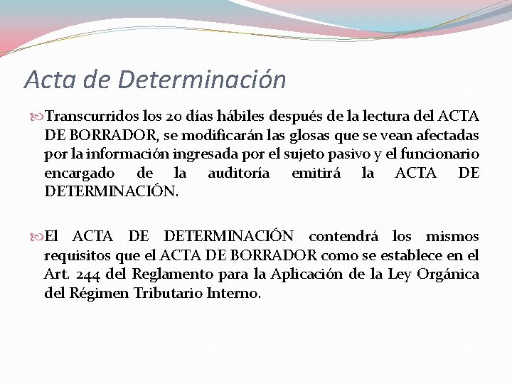 Acta de Determinación Transcurridos los 20 días hábiles después de la lectura del ACTA