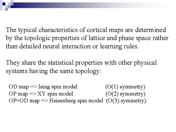 The typical characteristics of cortical maps are determined by the topologic properties of lattice