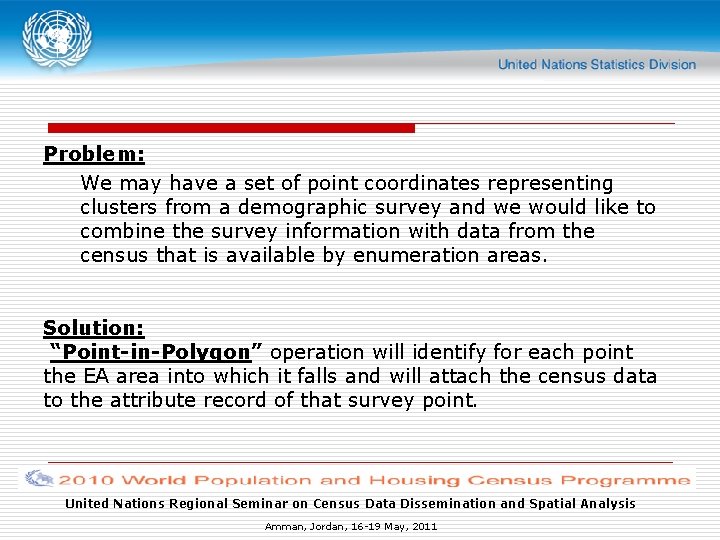 Problem: We may have a set of point coordinates representing clusters from a demographic