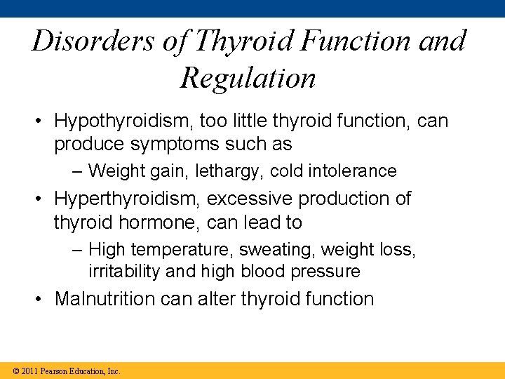 Disorders of Thyroid Function and Regulation • Hypothyroidism, too little thyroid function, can produce