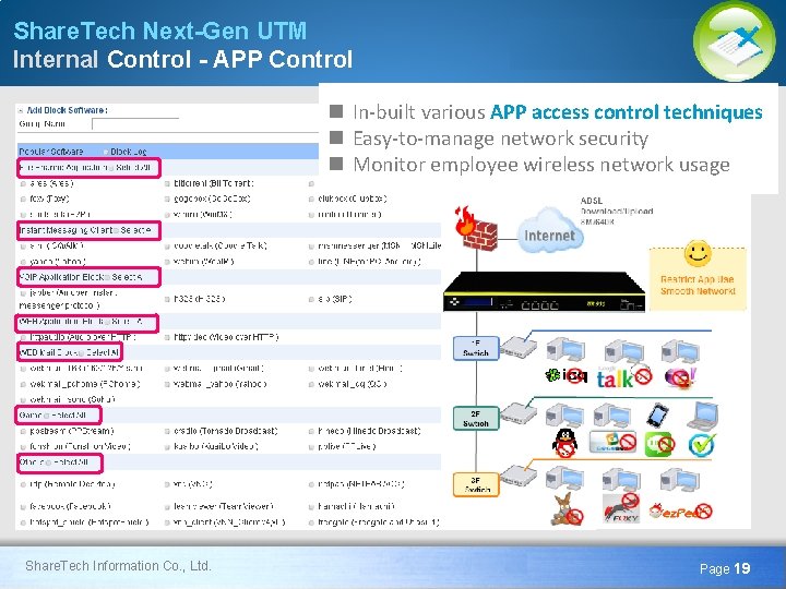 Share. Tech Next-Gen UTM Internal Control - APP Control n In-built various APP access