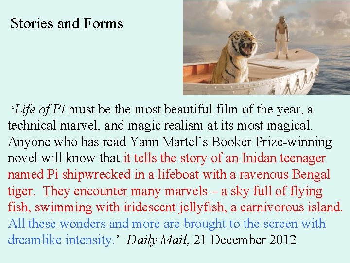 Stories and Forms ‘Life of Pi must be the most beautiful film of the