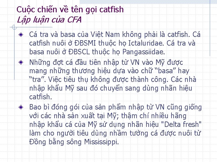 Cuộc chiến về tên gọi catfish Lập luận của CFA Cá tra và basa