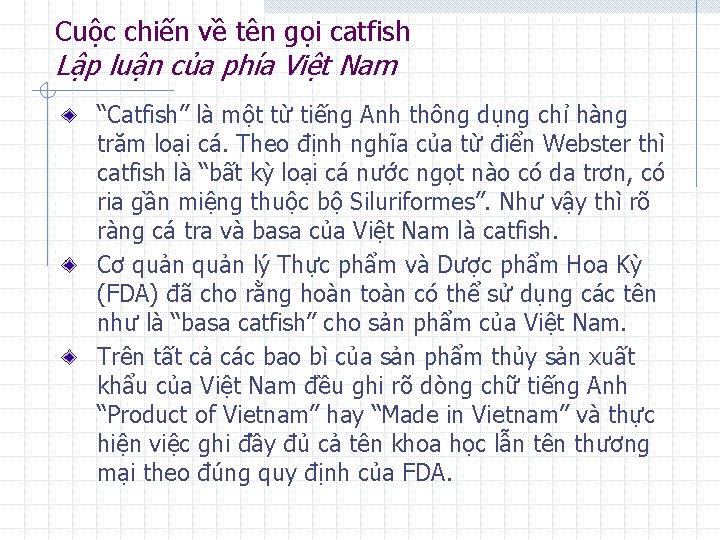 Cuộc chiến về tên gọi catfish Lập luận của phía Việt Nam “Catfish” là