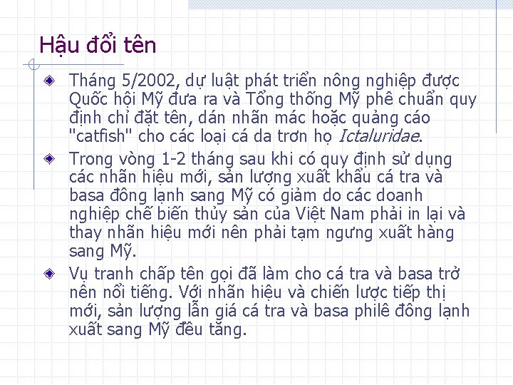 Hậu đổi tên Tháng 5/2002, dự luật phát triển nông nghiệp được Quốc hội