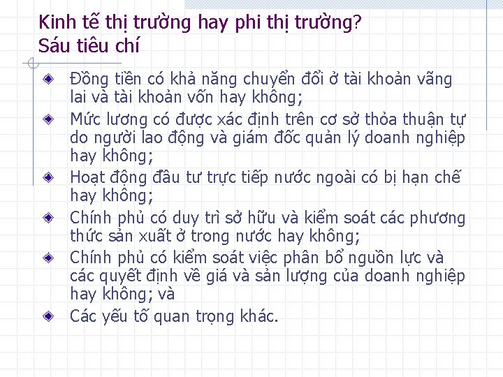 Kinh tế thị trường hay phi thị trường? Sáu tiêu chí Đồng tiền có