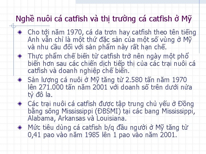 Nghề nuôi cá catfish và thị trường cá catfish ở Mỹ Cho tới năm