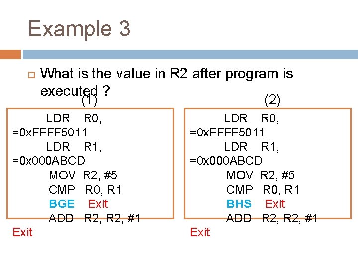 Example 3 What is the value in R 2 after program is executed ?