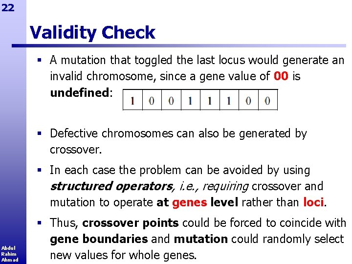 22 Validity Check § A mutation that toggled the last locus would generate an