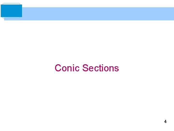 Conic Sections 4 