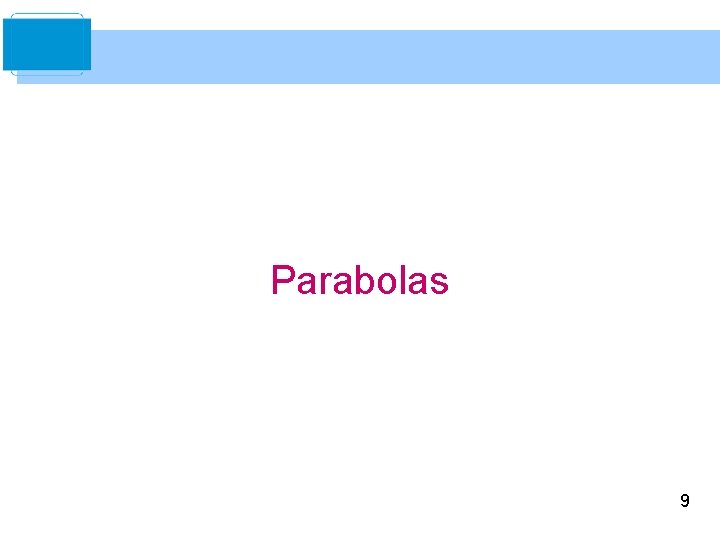 Parabolas 9 