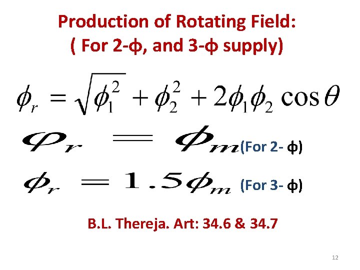 Production of Rotating Field: ( For 2 -φ, and 3 -φ supply) (For 2