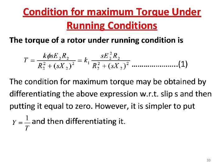 Condition for maximum Torque Under Running Conditions 33 