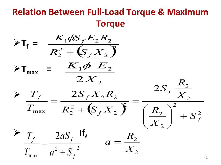 Relation Between Full-Load Torque & Maximum Torque Ø Tf = Ø Tmax = Ø