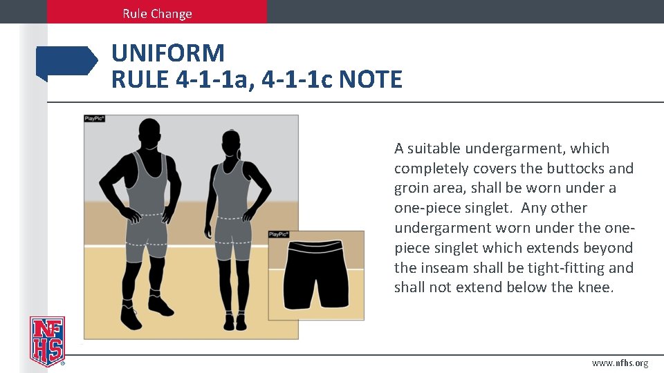 Rule Change UNIFORM RULE 4 -1 -1 a, 4 -1 -1 c NOTE A