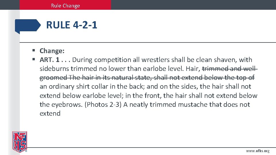 Rule Change RULE 4 -2 -1 § Change: § ART. 1. . . During