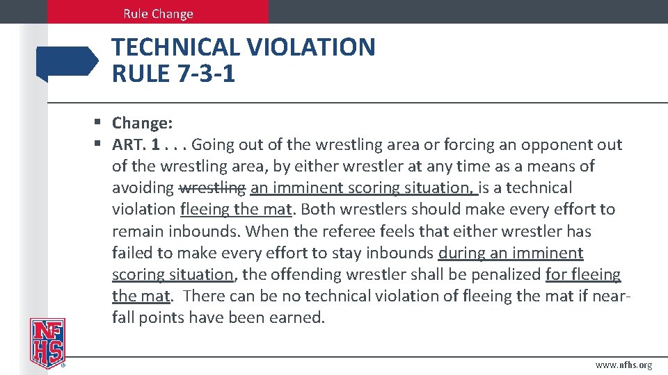 Rule Change TECHNICAL VIOLATION RULE 7 -3 -1 § Change: § ART. 1. .
