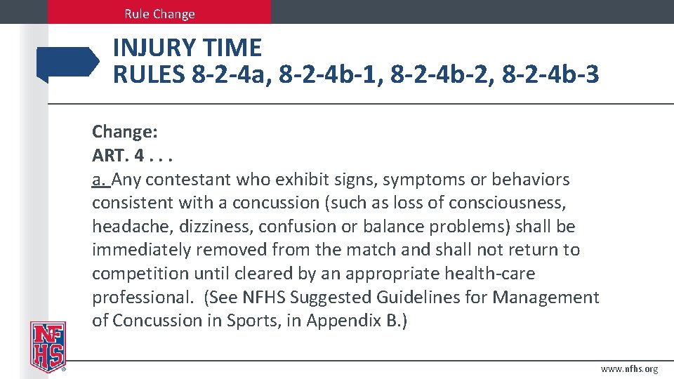 Rule Change INJURY TIME RULES 8 -2 -4 a, 8 -2 -4 b-1, 8