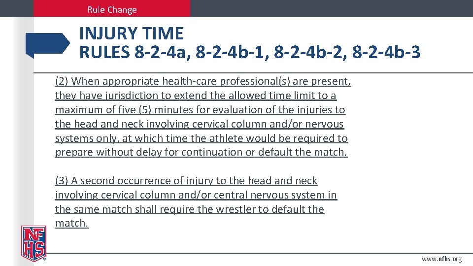Rule Change INJURY TIME RULES 8 -2 -4 a, 8 -2 -4 b-1, 8