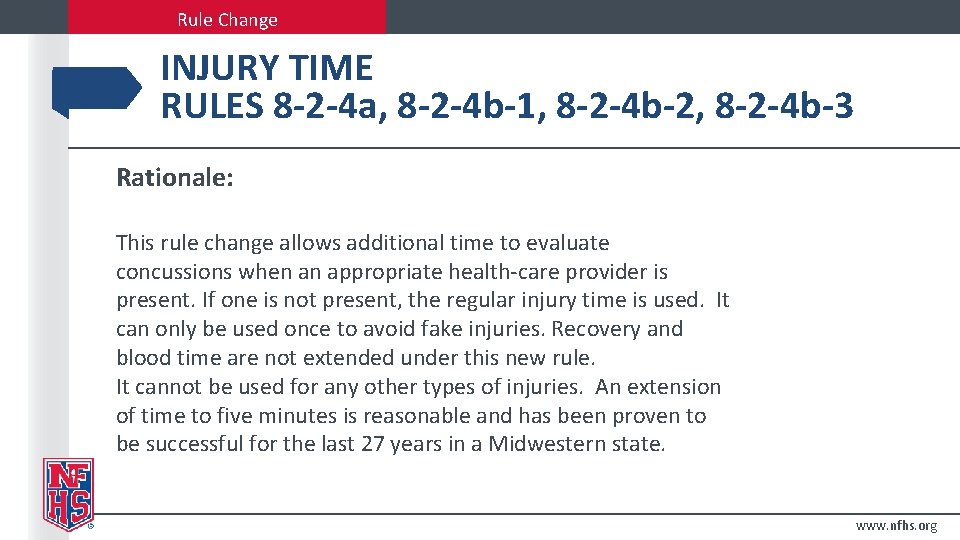 Rule Change INJURY TIME RULES 8 -2 -4 a, 8 -2 -4 b-1, 8