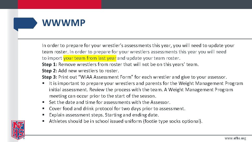 WWWMP In order to prepare for your wrestler’s assessments this year, you will need