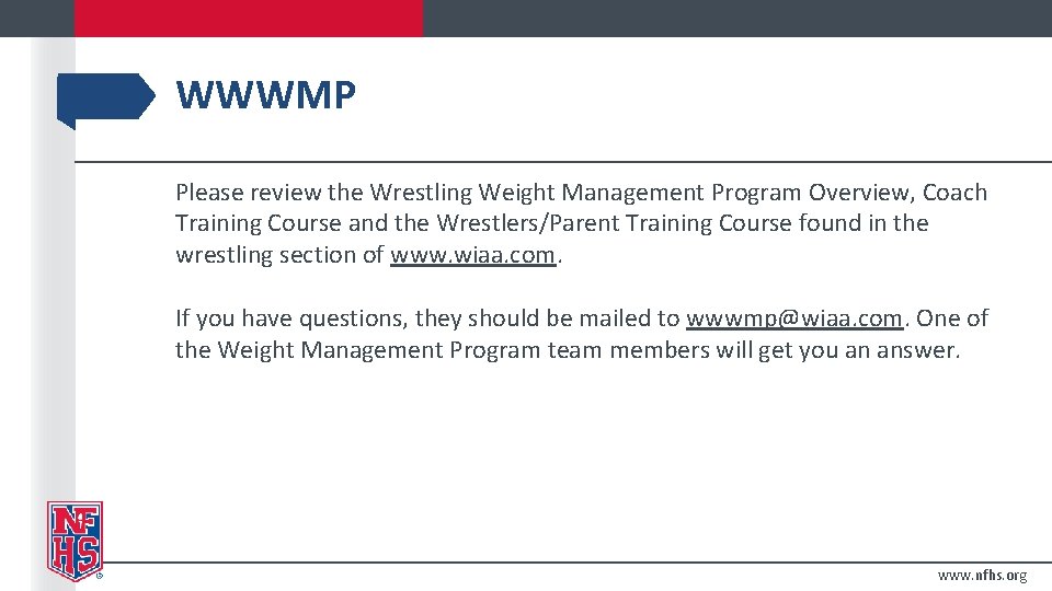 WWWMP Please review the Wrestling Weight Management Program Overview, Coach Training Course and the