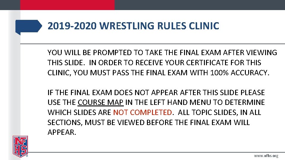 2019 -2020 WRESTLING RULES CLINIC YOU WILL BE PROMPTED TO TAKE THE FINAL EXAM