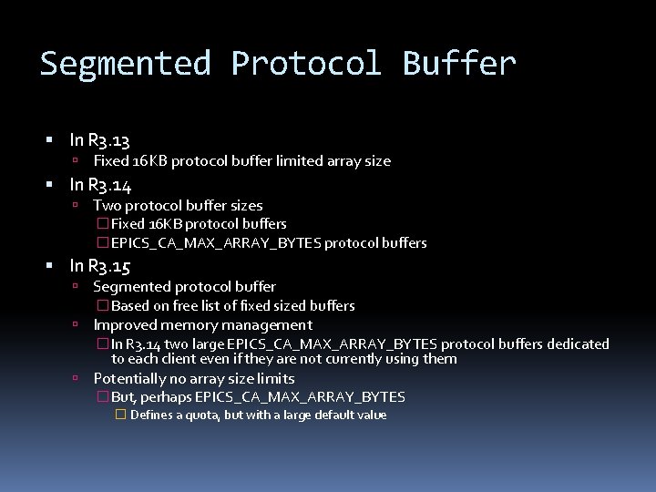 Segmented Protocol Buffer In R 3. 13 Fixed 16 KB protocol buffer limited array