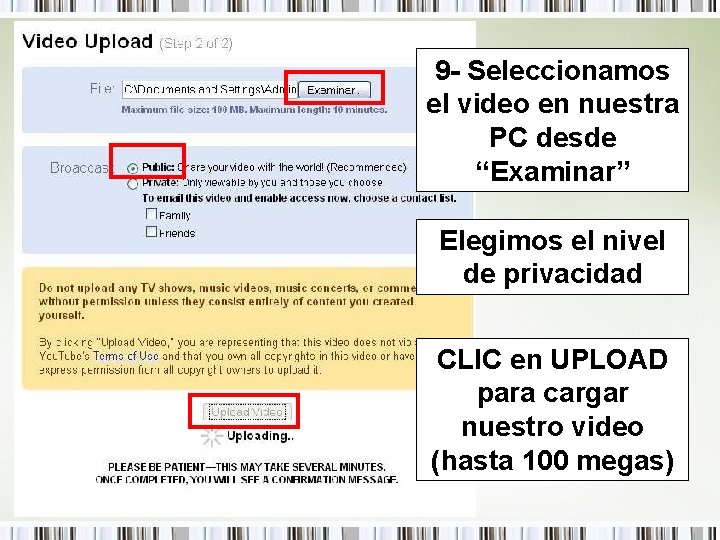 9 - Seleccionamos el video en nuestra PC desde “Examinar” Elegimos el nivel de