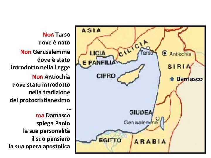 Non Tarso dove è nato Non Gerusalemme dove è stato introdotto nella Legge Non