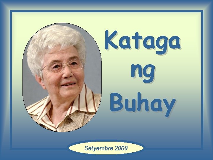 Kataga ng Buhay Setyembre 2009 