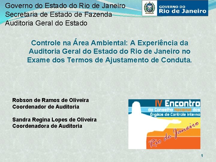 Governo do Estado do Rio de Janeiro Secretaria de Estado de Fazenda Auditoria Geral