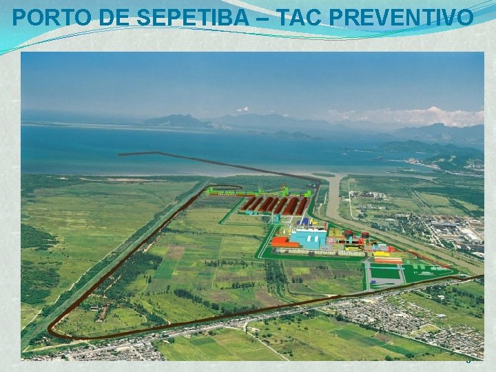 PORTO DE SEPETIBA – TAC PREVENTIVO 8 