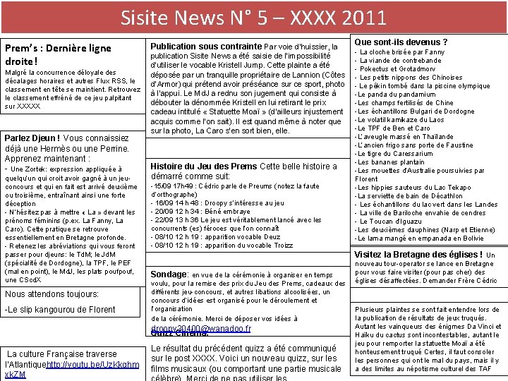 Sisite News N° 5 – XXXX 2011 Prem’s : Dernière ligne droite! Malgré la