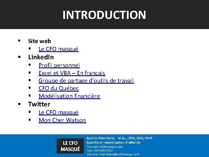 INTRODUCTION § Site web § Le CFO masqué § Linked. In § § §