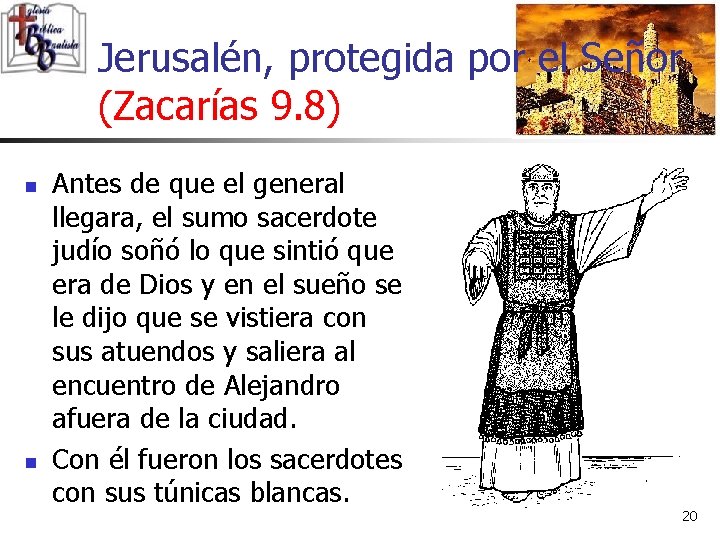 Jerusalén, protegida por el Señor (Zacarías 9. 8) n n Antes de que el
