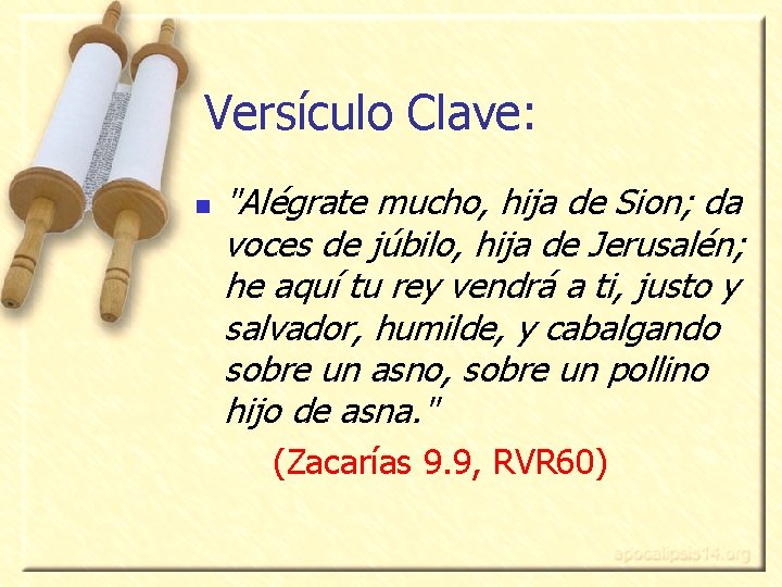 Versículo Clave: n "Alégrate mucho, hija de Sion; da voces de júbilo, hija de