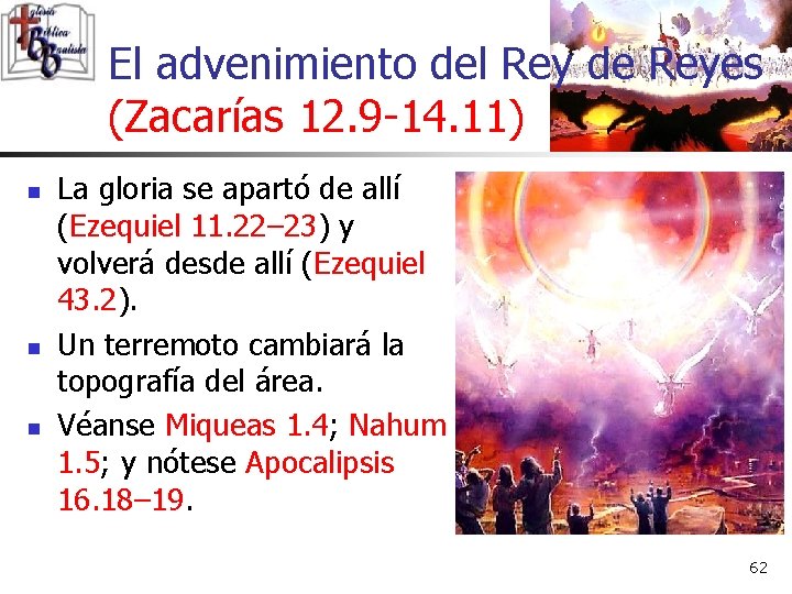 El advenimiento del Rey de Reyes (Zacarías 12. 9 -14. 11) n n n