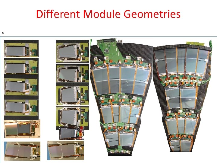 Different Module Geometries 6 