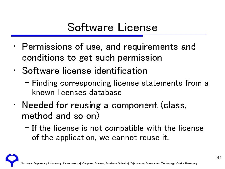 Software License • Permissions of use, and requirements and conditions to get such permission