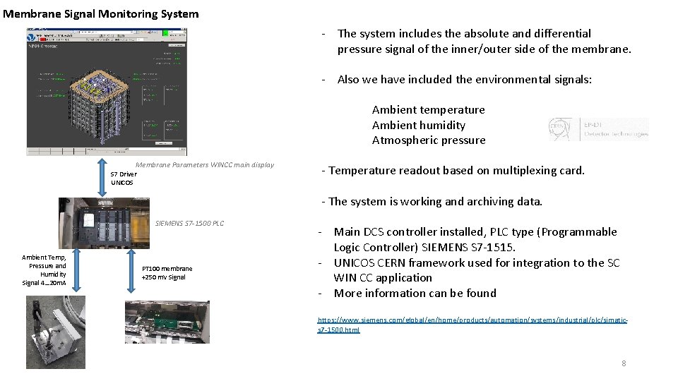 Membrane Signal Monitoring System - The system includes the absolute and differential pressure signal