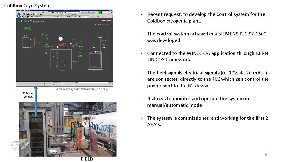 Coldbox Cryo System - Recent request, to develop the control system for the Coldbox