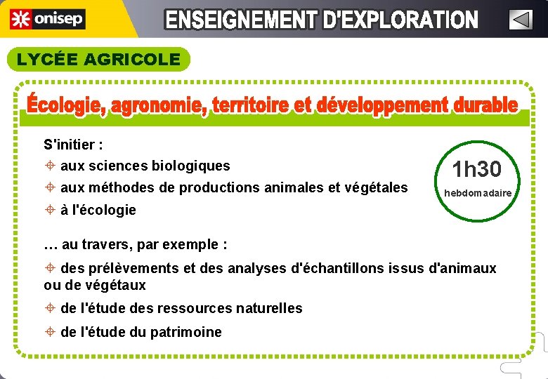 LYCÉE AGRICOLE S'initier : ± aux sciences biologiques ± aux méthodes de productions animales